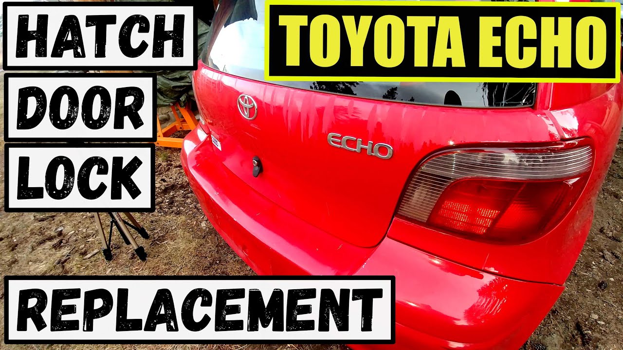 Замена замка двери люка TOYOTA ECHO, YARIS