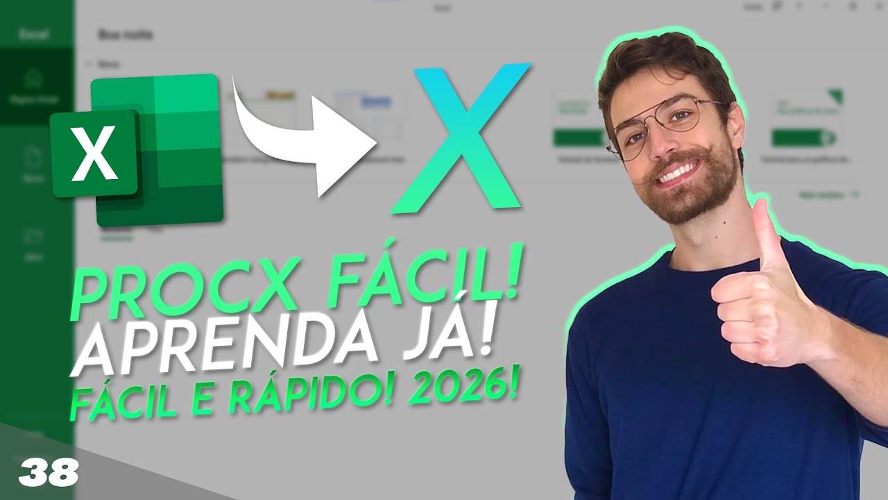 COMO USAR A FUN&Ccedil;&Atilde;O PROCX NO EXCEL! F&Aacute;CIL E R&Aacute;PIDO! 2026! | Aula 38