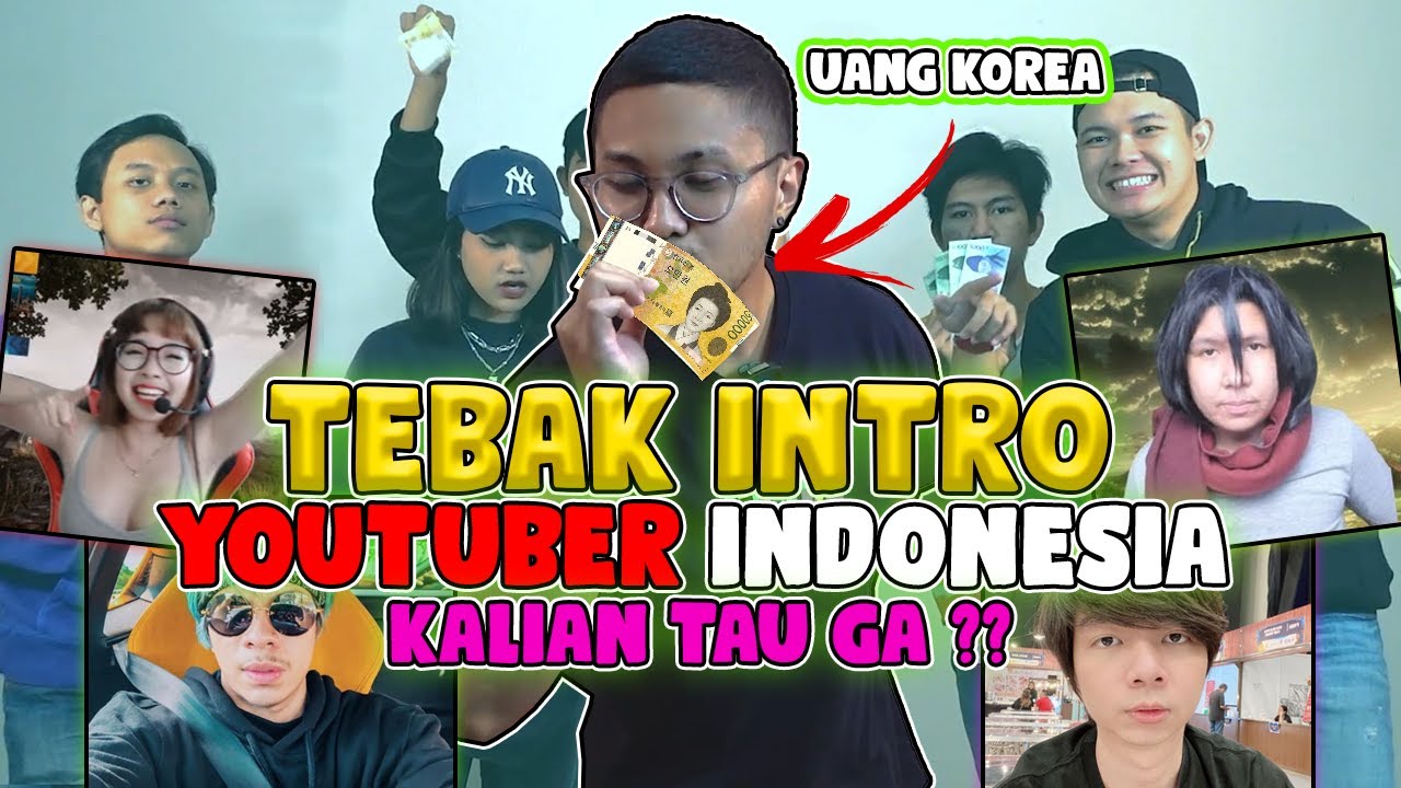 YANG BISA JAWAB DAPET UANG KOREA !! CHALLENGE TEBAK INTRO YOUTUBER !! W/ @IndiraKalistha