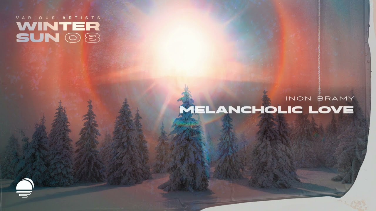 Inon Bramy - Melancholic Love [Soluna Music]