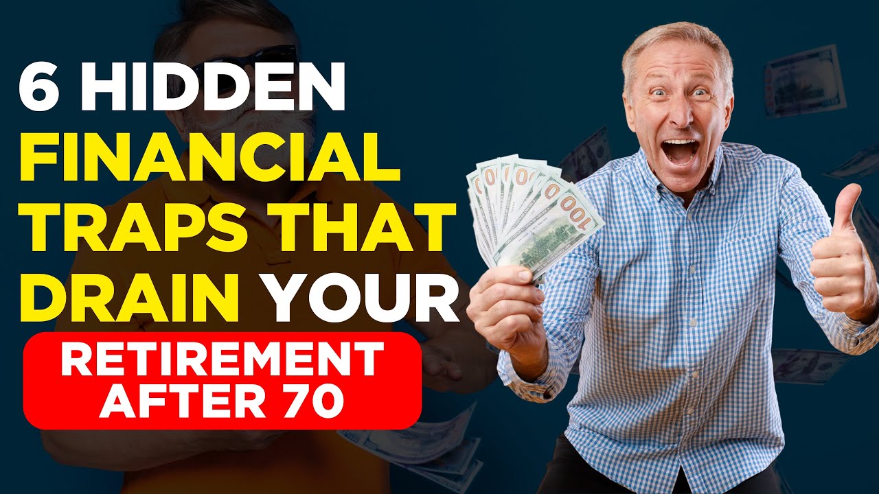 6 Hidden Money Traps After 70 You Must Avoid