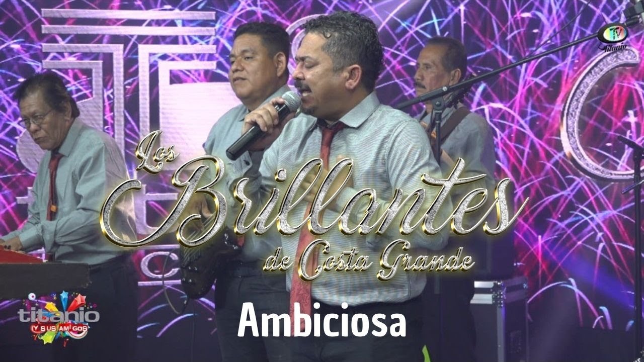 Los Brillantes de Costa Grande - Ambiciosa (Video Oficial)