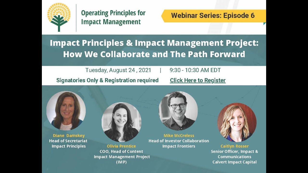 EPISODE 6: Impact Principles & Impact Management Project: How We Collaborate and The Path Forward