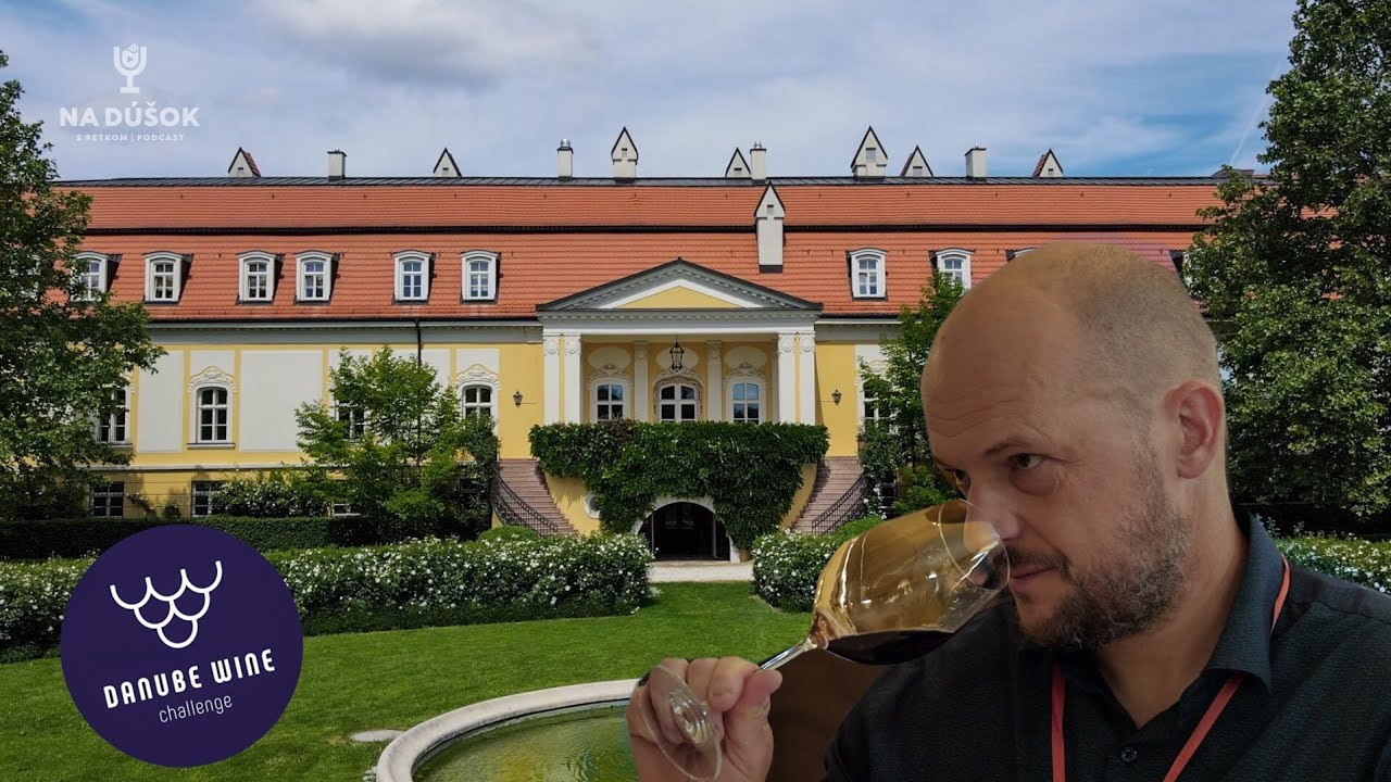 Na d&uacute;&scaron;ok s Petkom podcast č.53,  DANUBE WINE CHALLENGE 2022