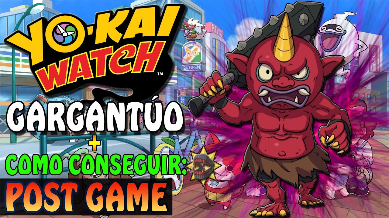 YO-KAI WATCH | POST-GAME | (BOSS) GARGANTÚO + COMO CONSEGUIR COLMILLOS DE VAMPIRO