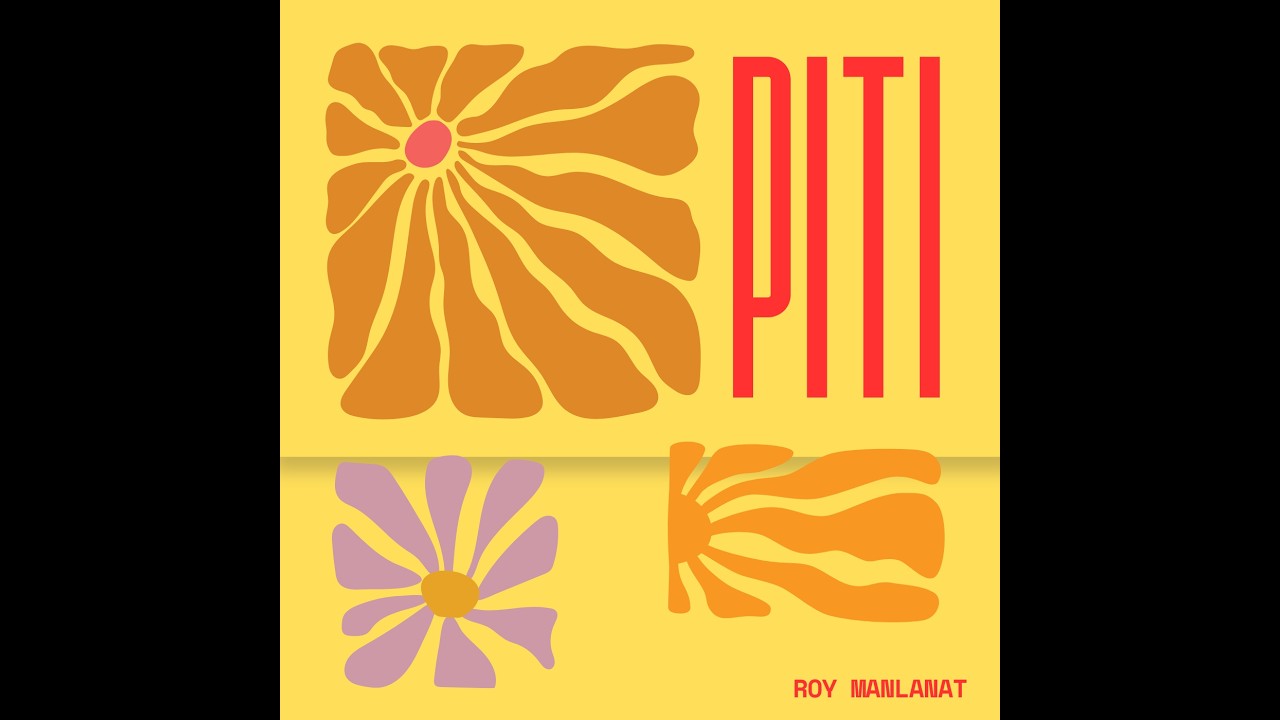 Piti' - Roy ManlanatXMaberde
