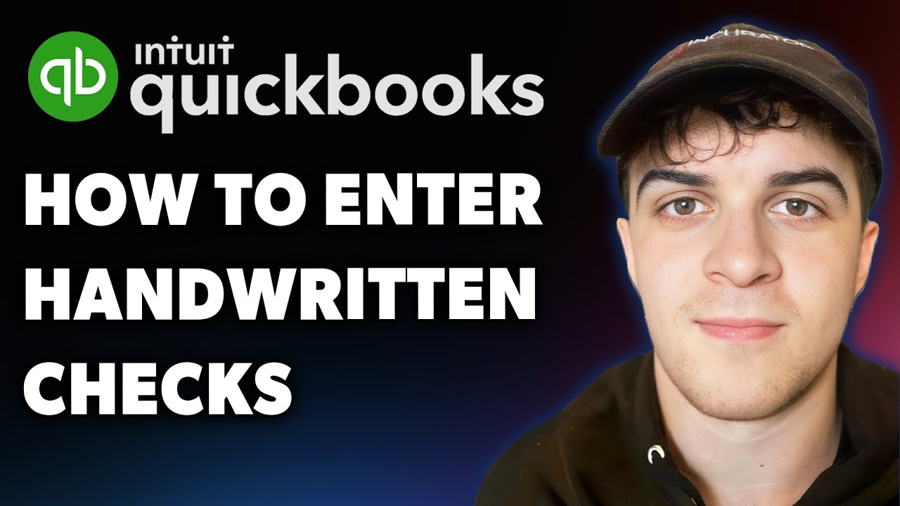 How to Enter Handwritten Checks in Quickbooks Online (Full 2025 Guide)