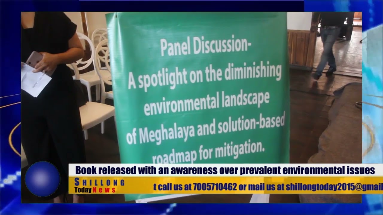 Book released with an awareness over prevalent environmental issues #shillongtoday