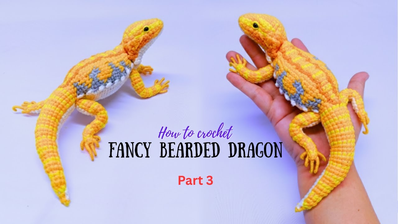 How to Crochet Fancy Bearded Dragon Amigurumi Tutorial Part 3