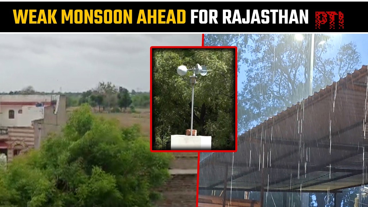Excess rain, delayed monsoon: IMD warns of weaker season in Rajasthan