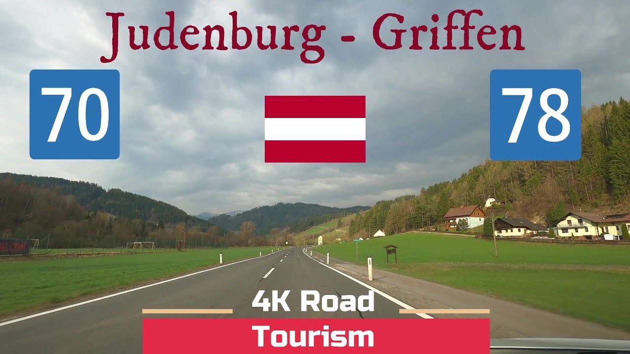 Driving Austria: B78 & B70 Judenburg - Griffen - 4k scenic alpine drive over Obdacher Pass