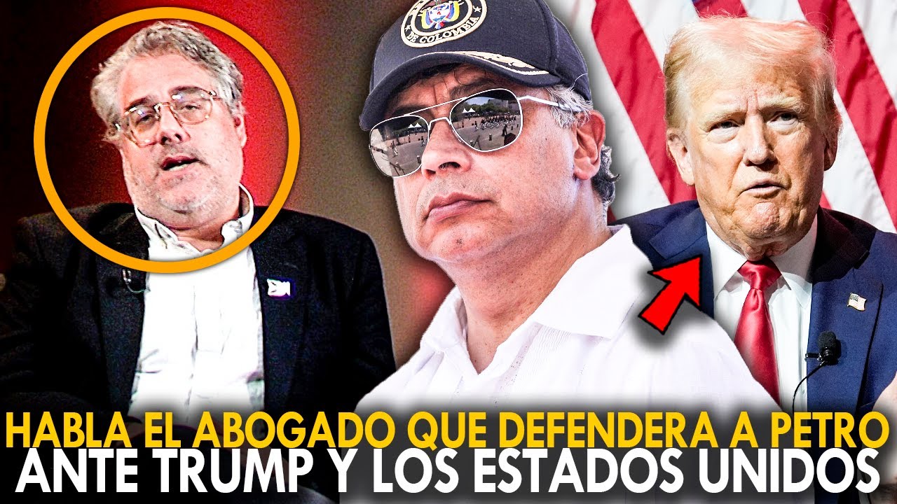🔴&iexcl;URGENTE! HABLA EL ABOGADO QUE DEFENDER&Aacute; A PETRO ANTE TRUMP Y LOS ESTADOS UNIDOS