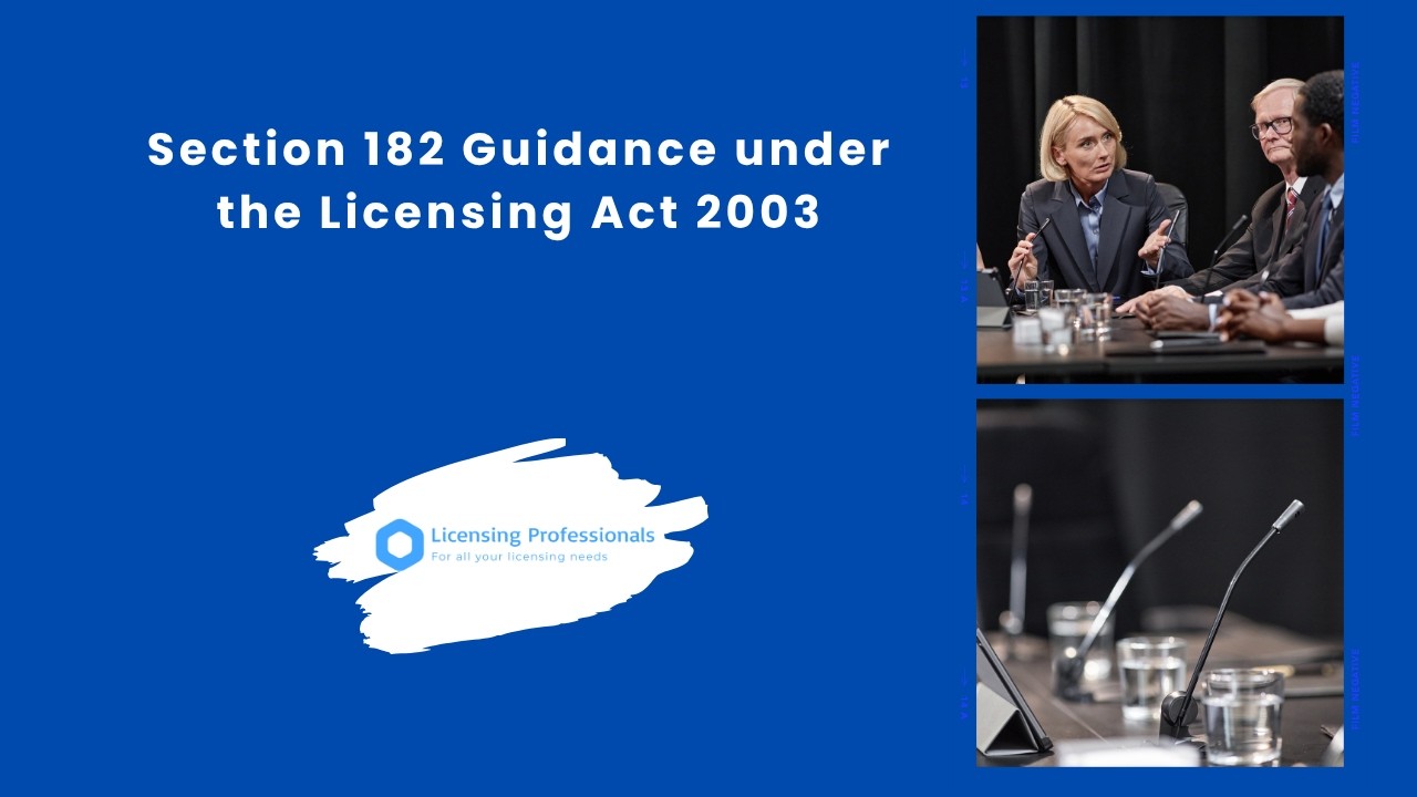 Section 182 Guidance under the Licensing Act 2003