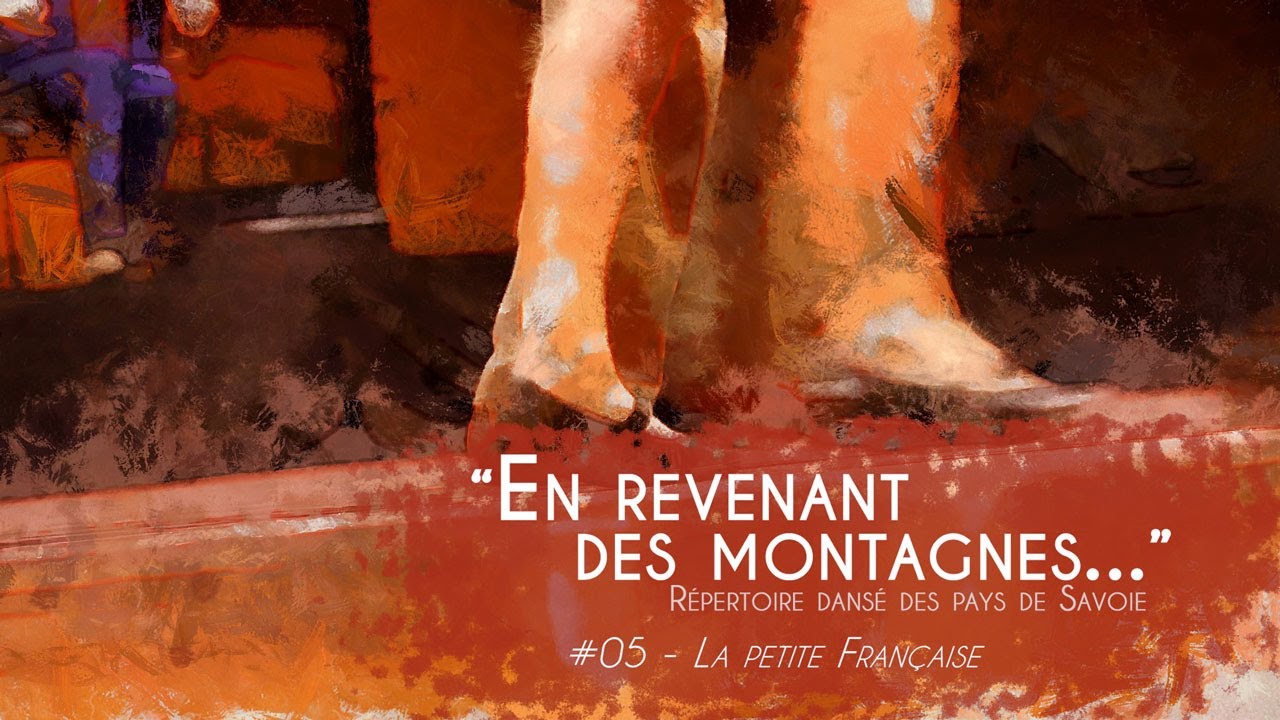 La petite française - Danse traditionnelle des Pays de Savoie