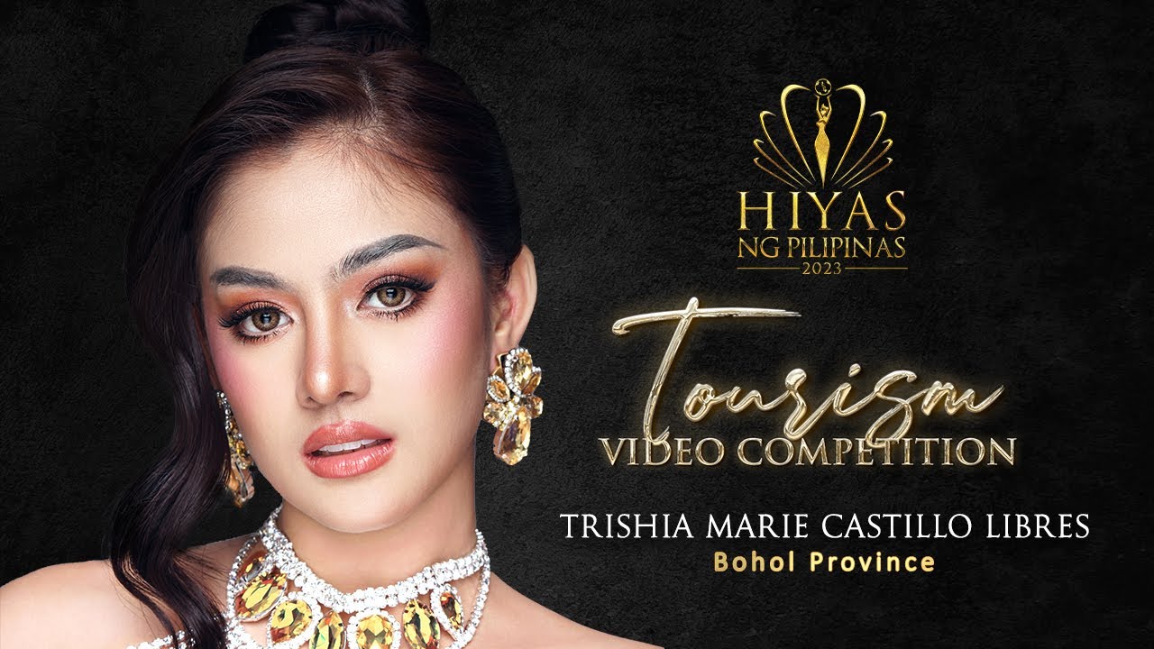 Trishia Marie Castillo Libres | Bohol Province | Hiyas ng Pilipinas 2023 Tourism Video Competition
