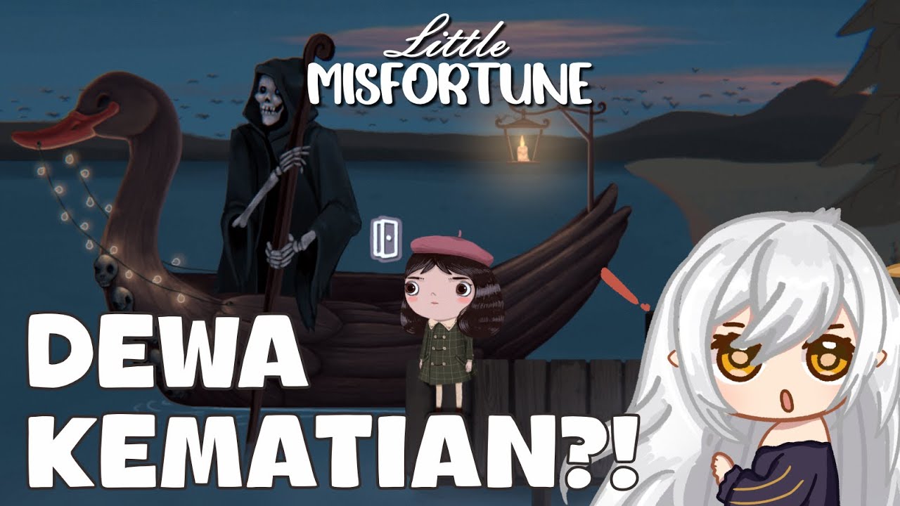 【LITTLE MISFORTUNE】TERUS MENGEJAR HAPPINESS!! 【TAMAT】