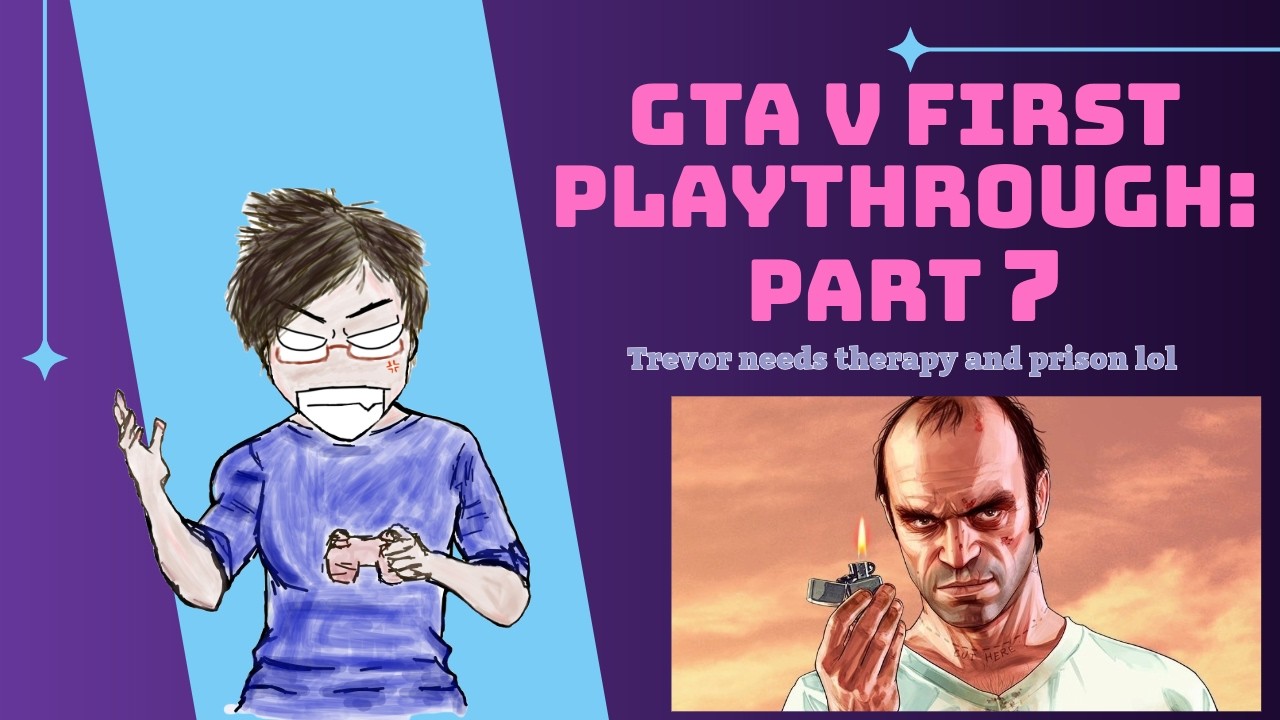 GTA V Playthrough - Part VII