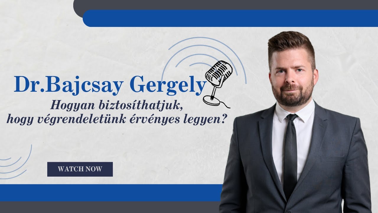 Hogyan biztosíthatjuk, hogy végrendeletünk érvényes legyen? - Beszélgetés Dr.Szoboszlai Mártával