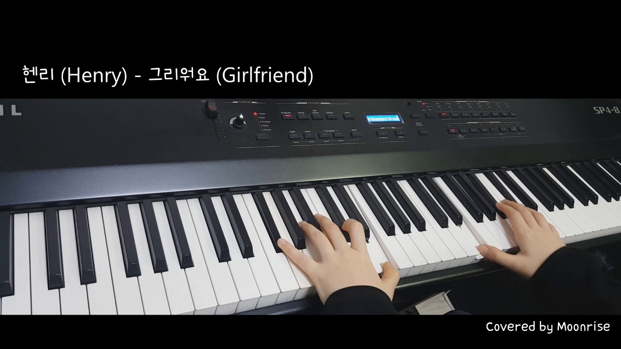 '헨리 (Henry) - 그리워요 (Girlfriend)' Piano Cover