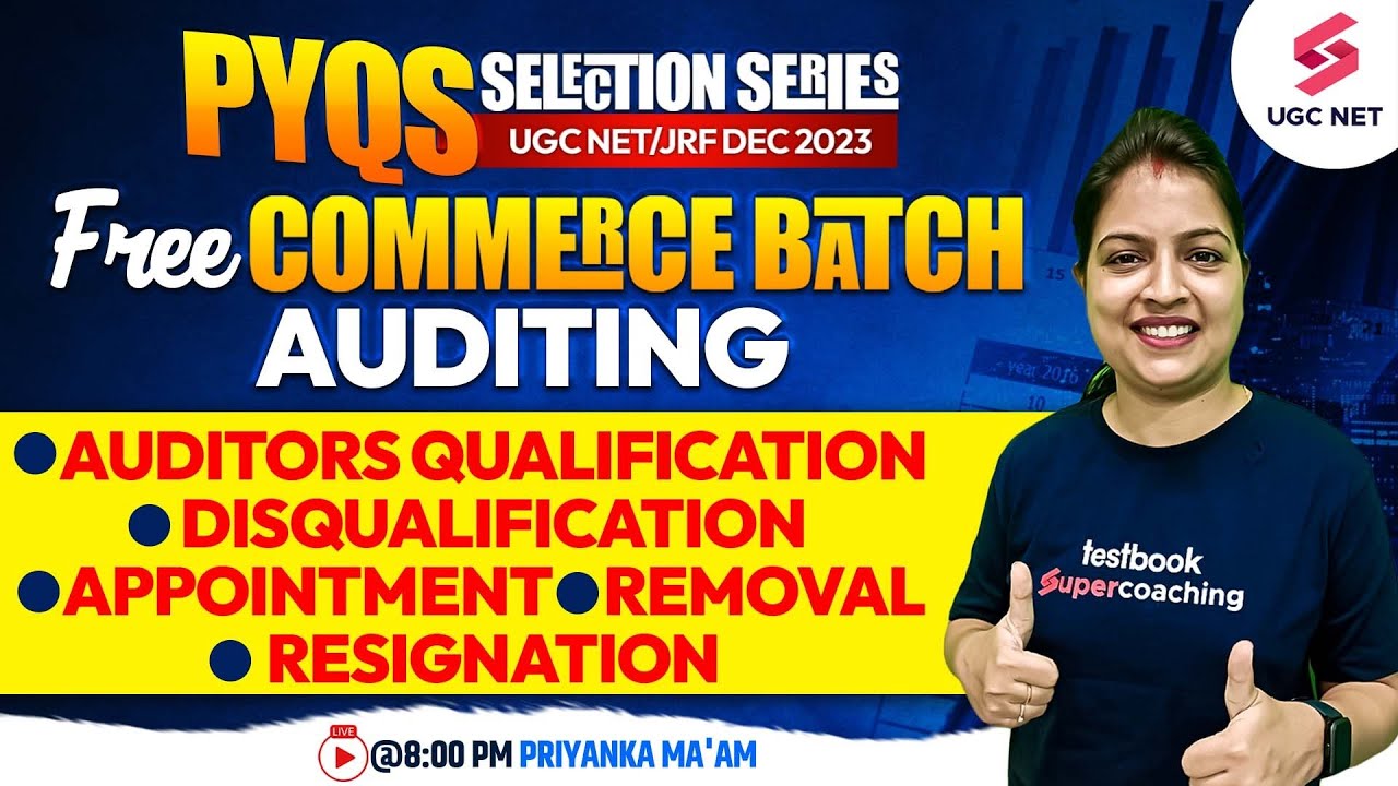UGC NET Commerce | Auditing UGC NET | Auditors Qualification/ Disqualification etc | Priyanka Ma'am