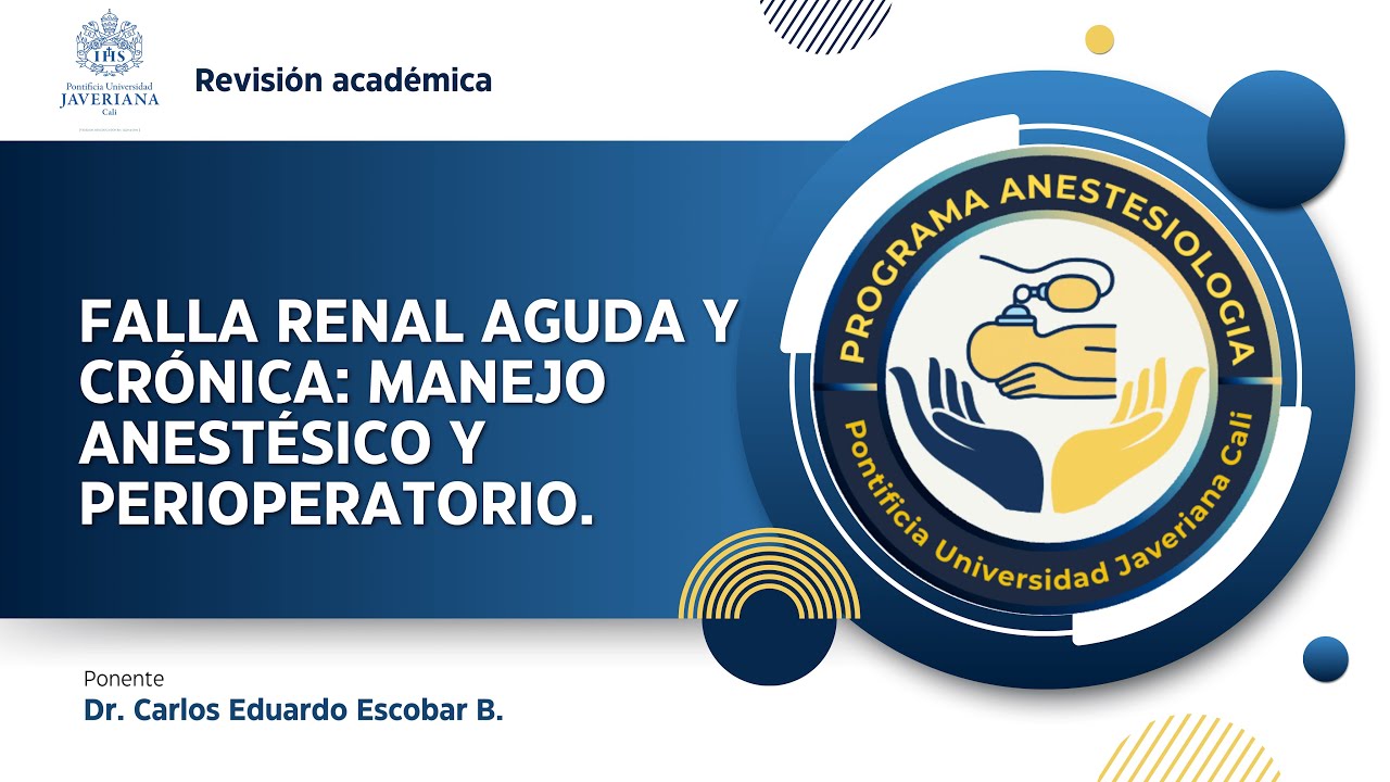 FALLA RENAL AGUDA Y CRÓNICA: MANEJO ANESTÉSICO Y PERIOPERATORIO.