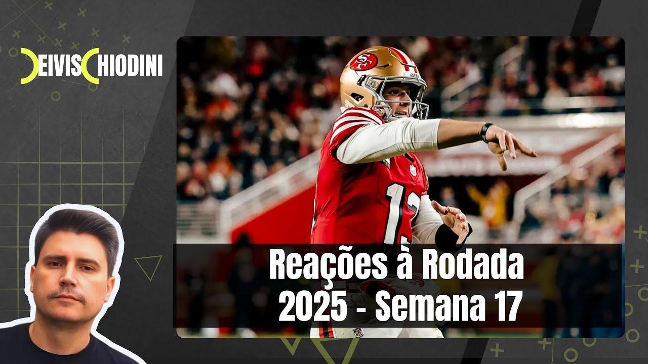 Reações à Rodada 2025 - Semana 17