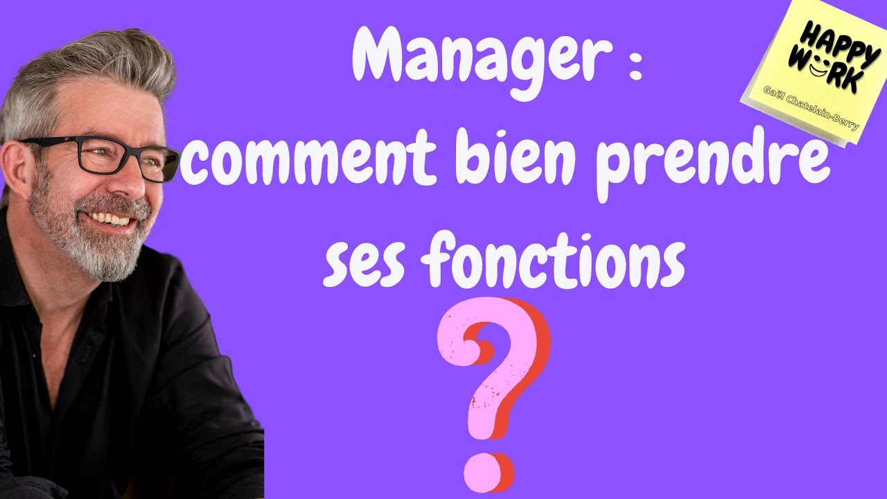 Manager : comment bien prendre ses fonctions
