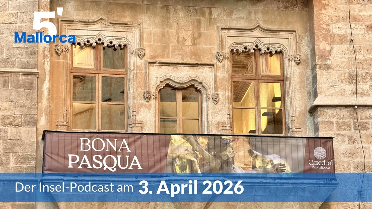 Nachrichten am 3. April 2026 | 5 Minuten Mallorca &ndash; der Insel-Podcast 1533
