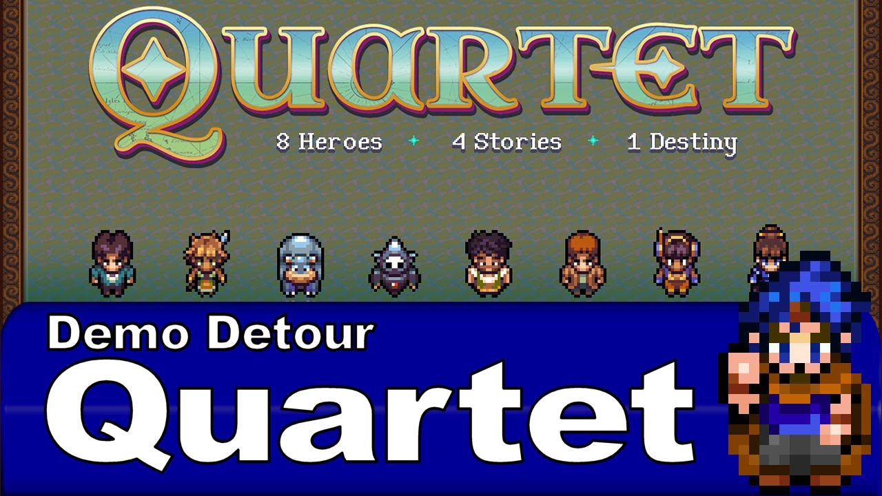 Quartet - Demo Detour | RPG Tour Guide
