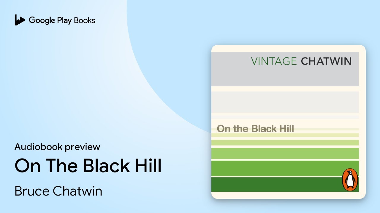 On The Black Hill by Bruce Chatwin &middot; Audiobook preview