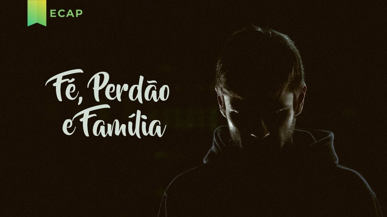 Fé, Perdão e Família | Encontro Com a Palavra