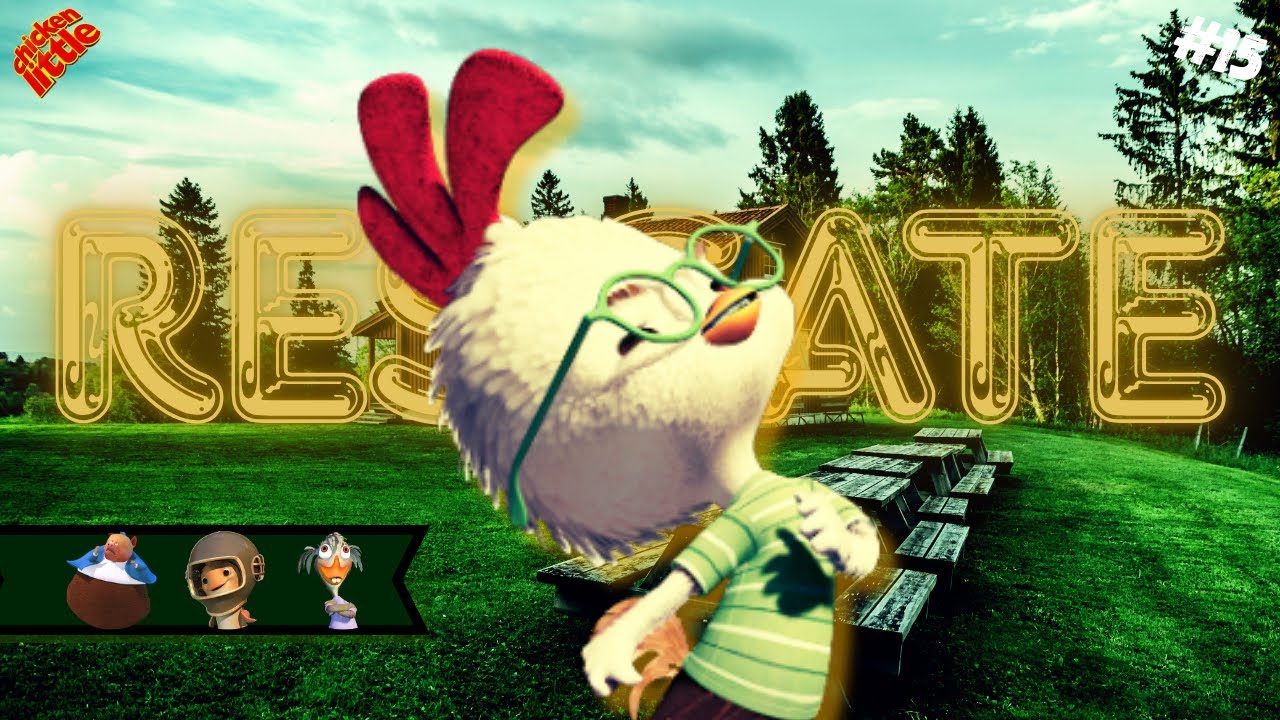 ¡RESCATE! 🦸‍♂️ | CHICKEN LITTLE #15 🐥