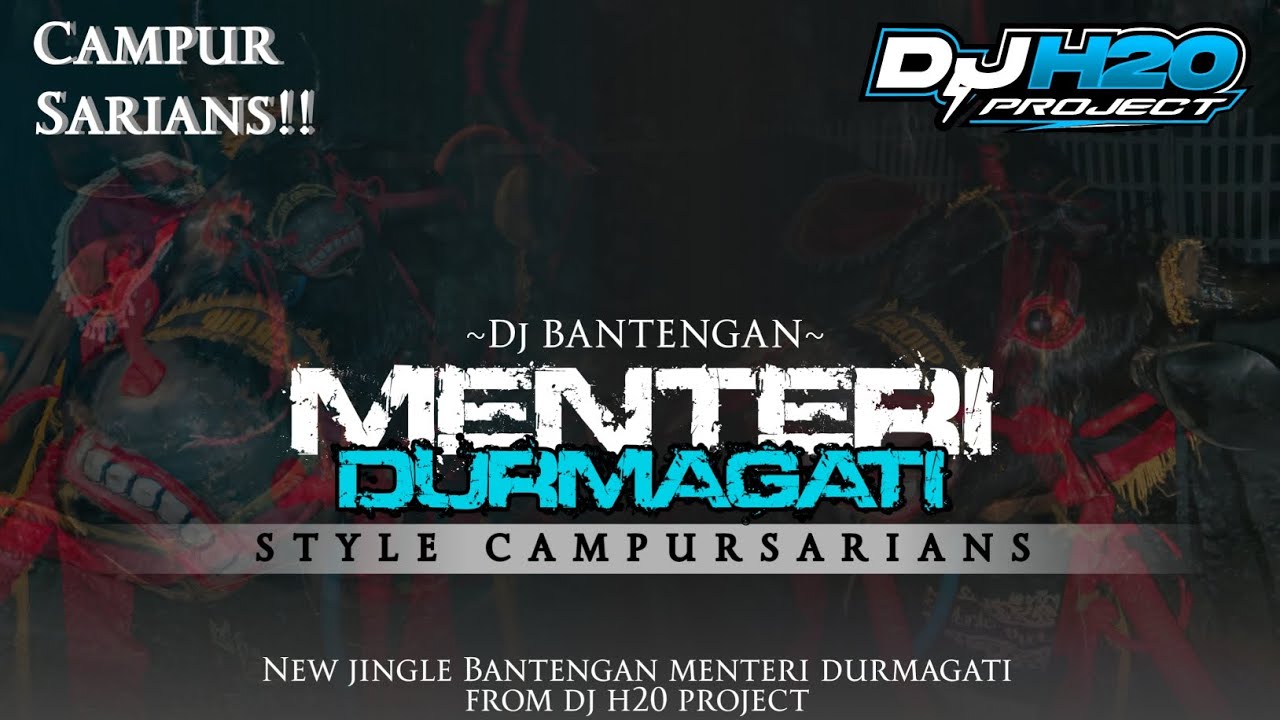 DJ BANTENGAN MENTERI DURMAGATI STYLE CAMPURSARIANSS GAYENGG!! FROM @DJH20PROJECTV1 SUMONGGO AMIRSANI