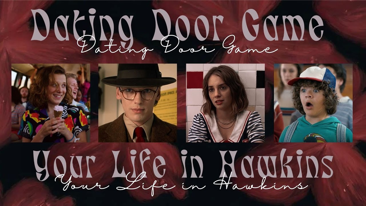 Stranger Things Dating Door Game | your life in hawkins