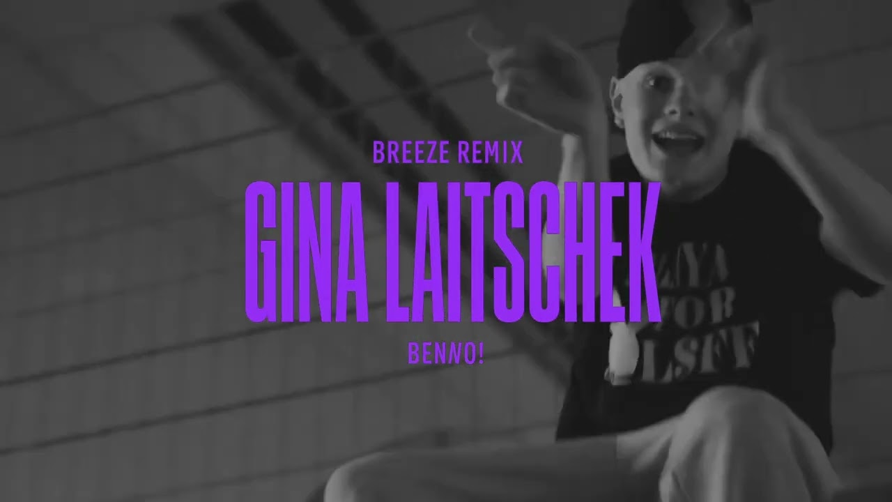 BENNO! GINA LAITSCHEK x No more Problems Remix By Breeze