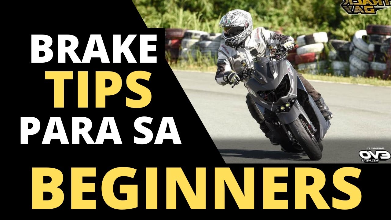 Braking TIPS and TECHNIQUES para sa BEGINNERS