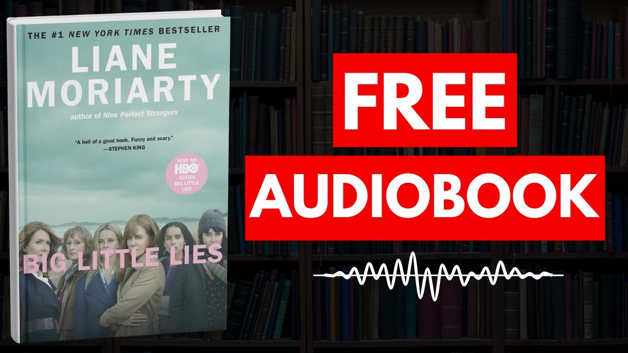 Big Little Lies by Liane Moriarty [ Full Audiobook Free ]