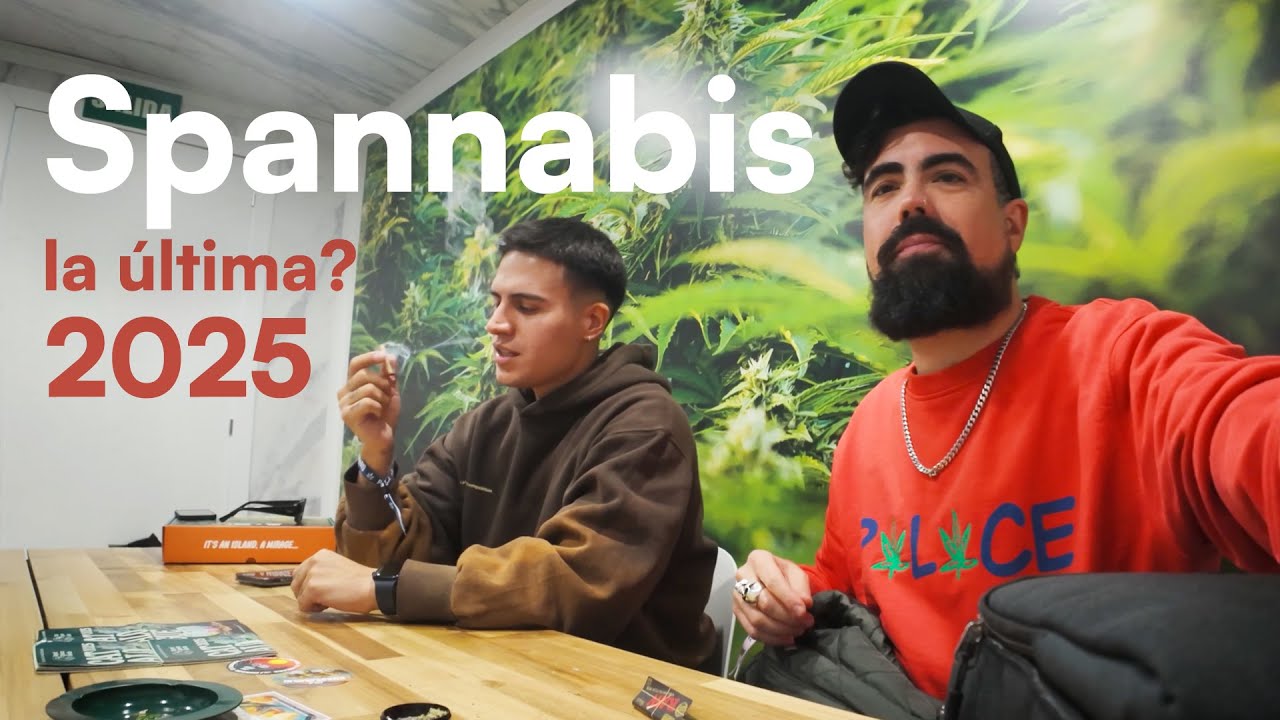 &Uacute;LTIMA SPANNABIS EN BARCELONA 2025