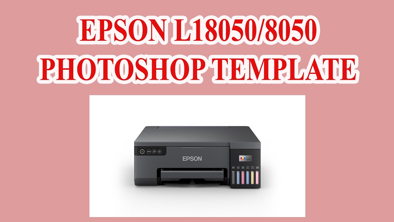 Smart Printing Solution: Epson L18050/8050 Photoshop Layout Template