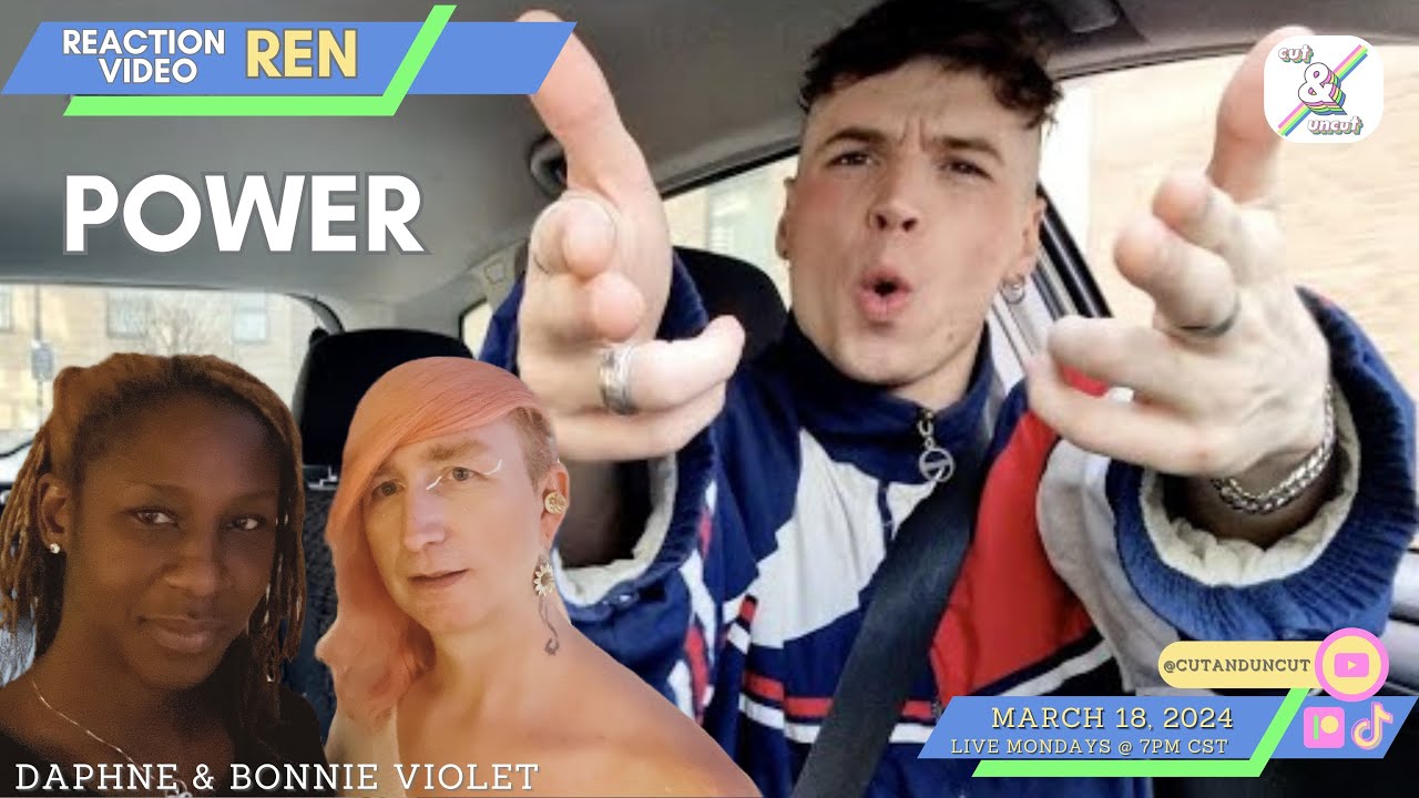 FIRST TIME REACTION to REN - POWER with Daphne & Bonnie Violet (Edited)