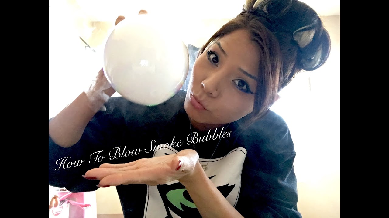 How To Blow Smoke Bubbles