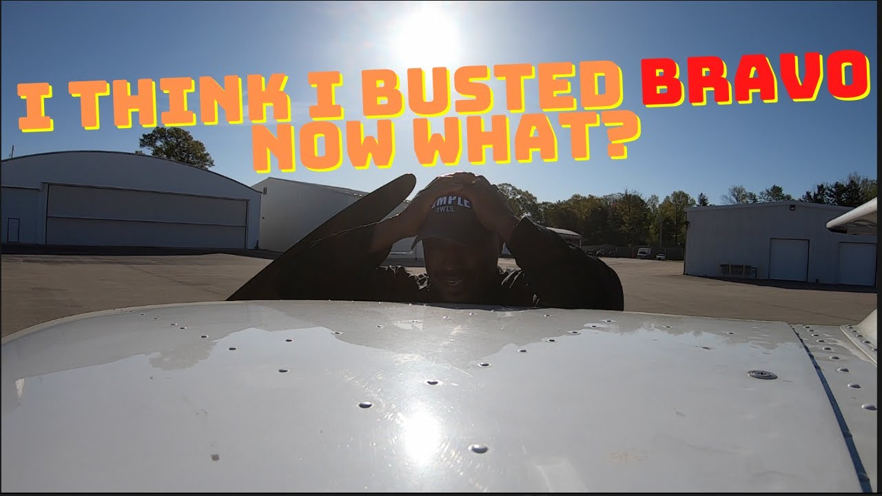 I think I busted class Bravo airspace! #privatepilot