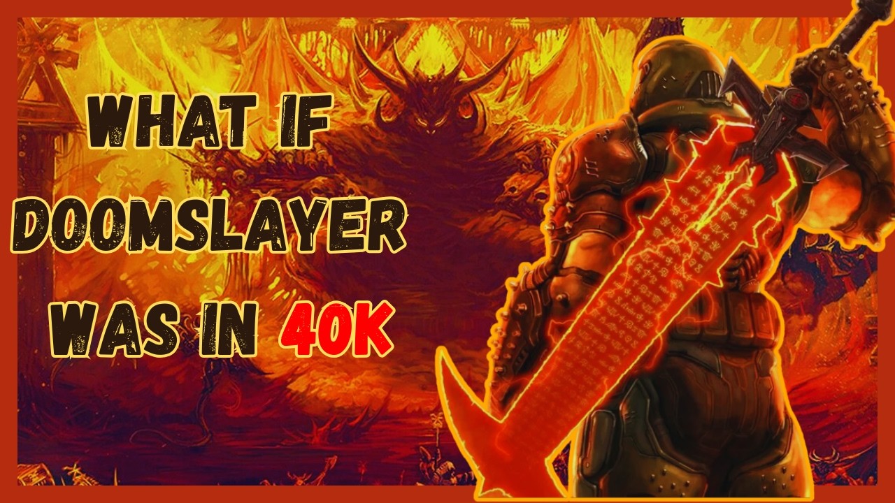 WHAT IF DOOMSLAYER WAS IN 40K. COULD HE SURVIVE?