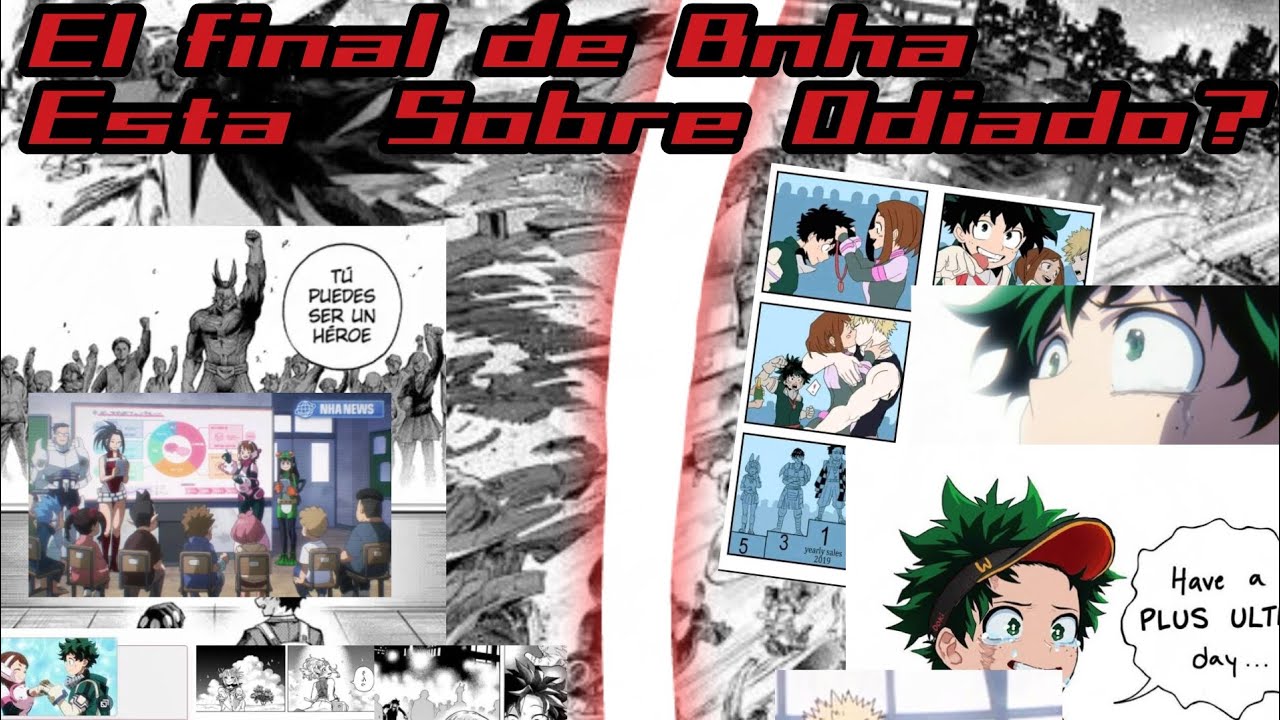 El final de Bnha Está sobre Odiado? (Primer video)