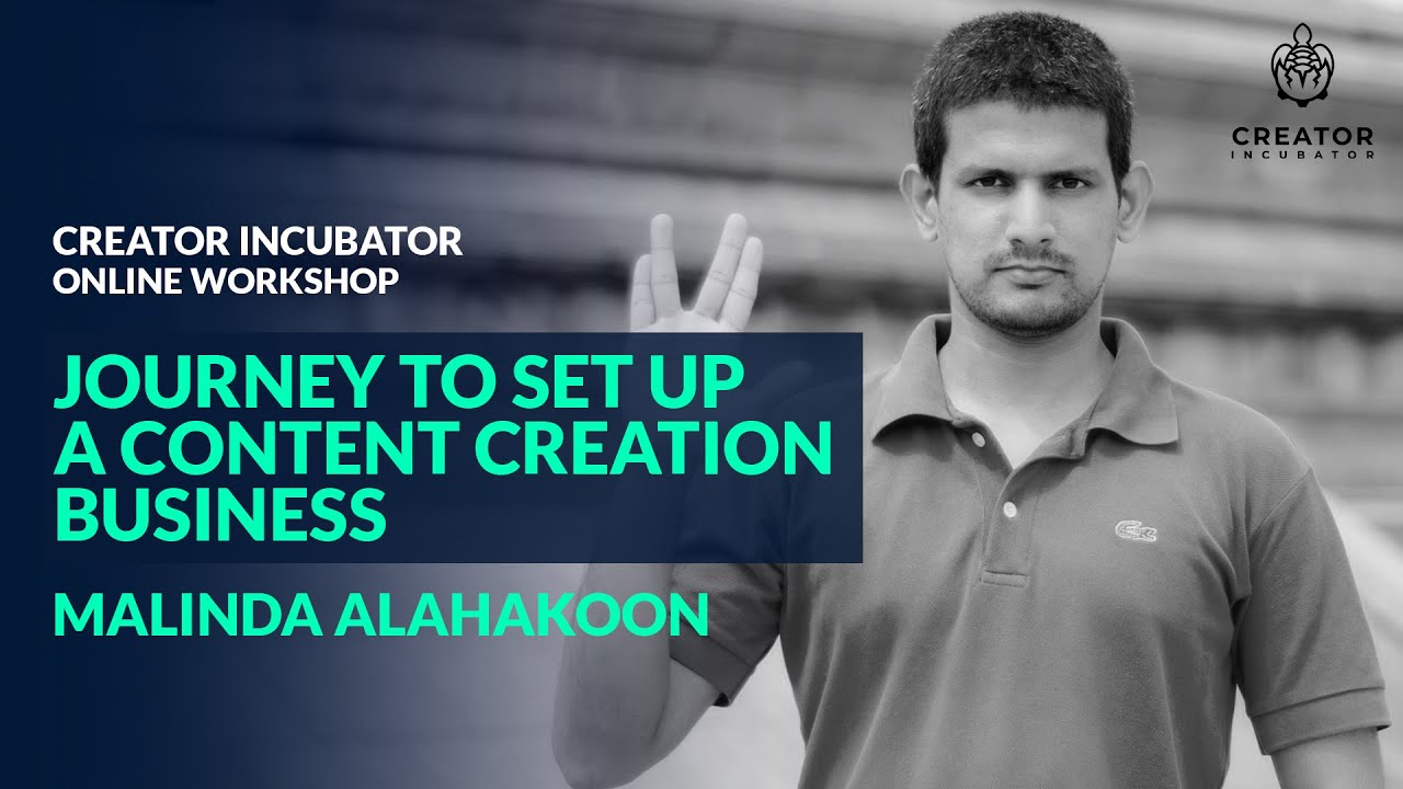 Journey to set up a content creation business ( Sinhala ) | Malinda Alahakoon