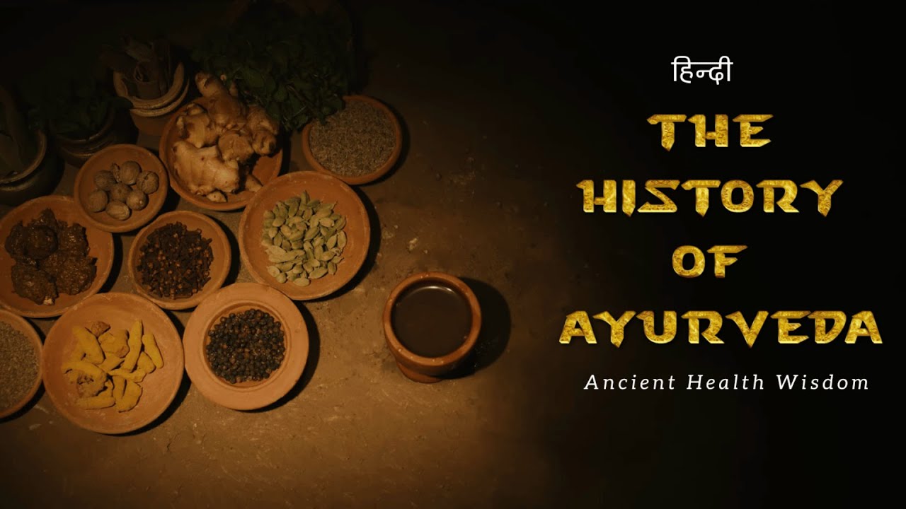 The History of Ayurveda - Ancient Health Wisdom – [Hindi] – Infinity Stream