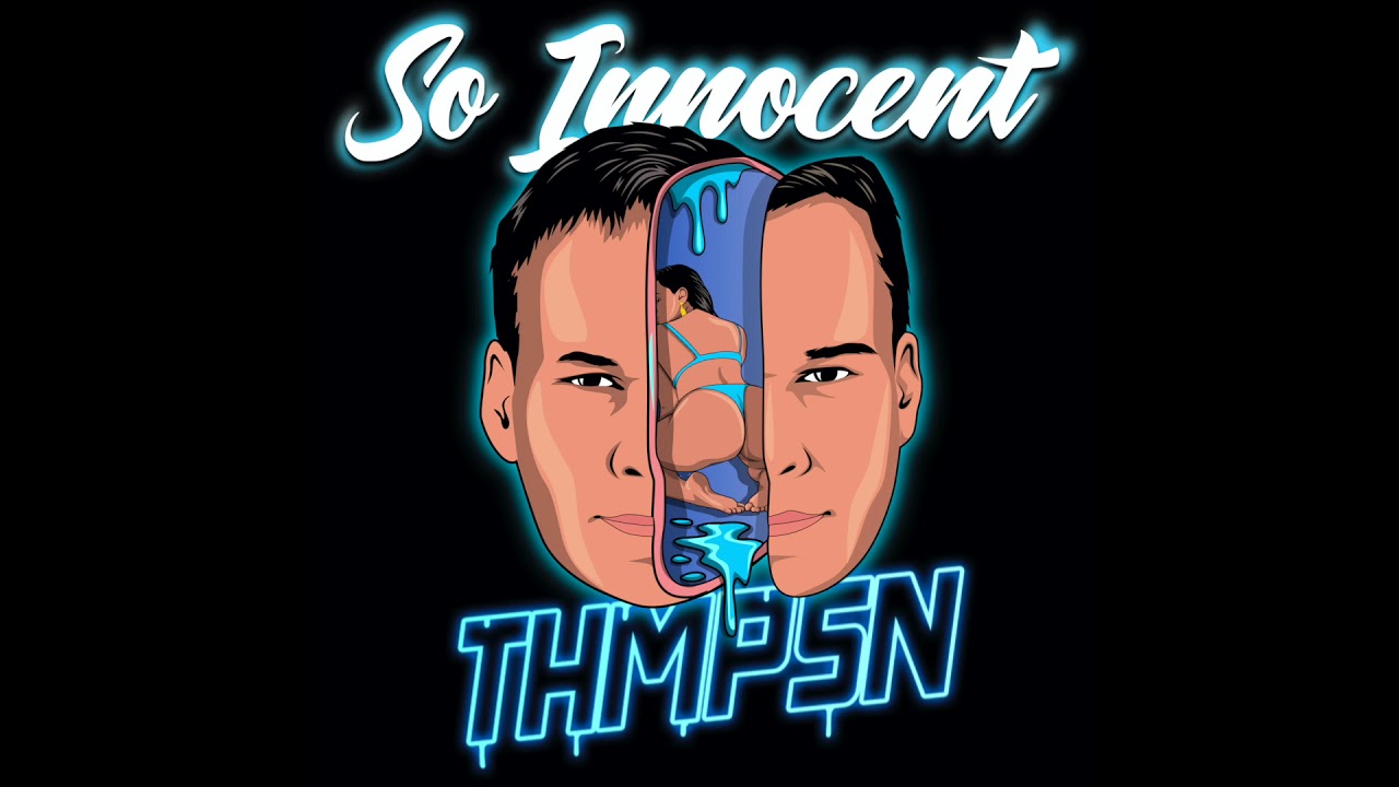 THMPSN - So Innocent VIP (Audio)