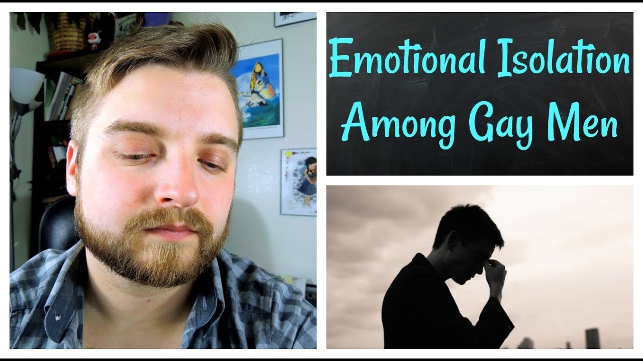 The Epidemic of Emotional Isolation Among Gay Men