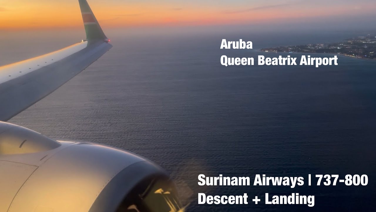 [HD] Surinam Airways 737-800 | Descent + Landing in Aruba, Queen Beatrix International Airport | AR