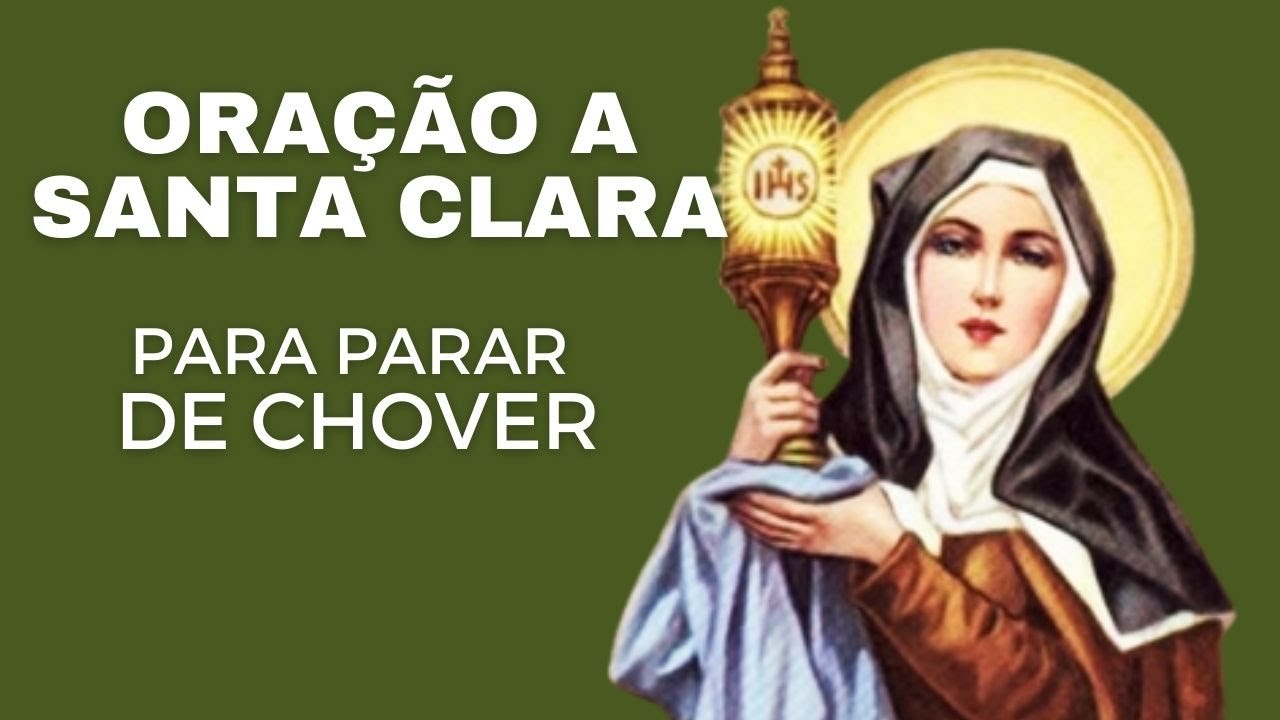 🔴 Oração a Santa Clara | Parar de Chover